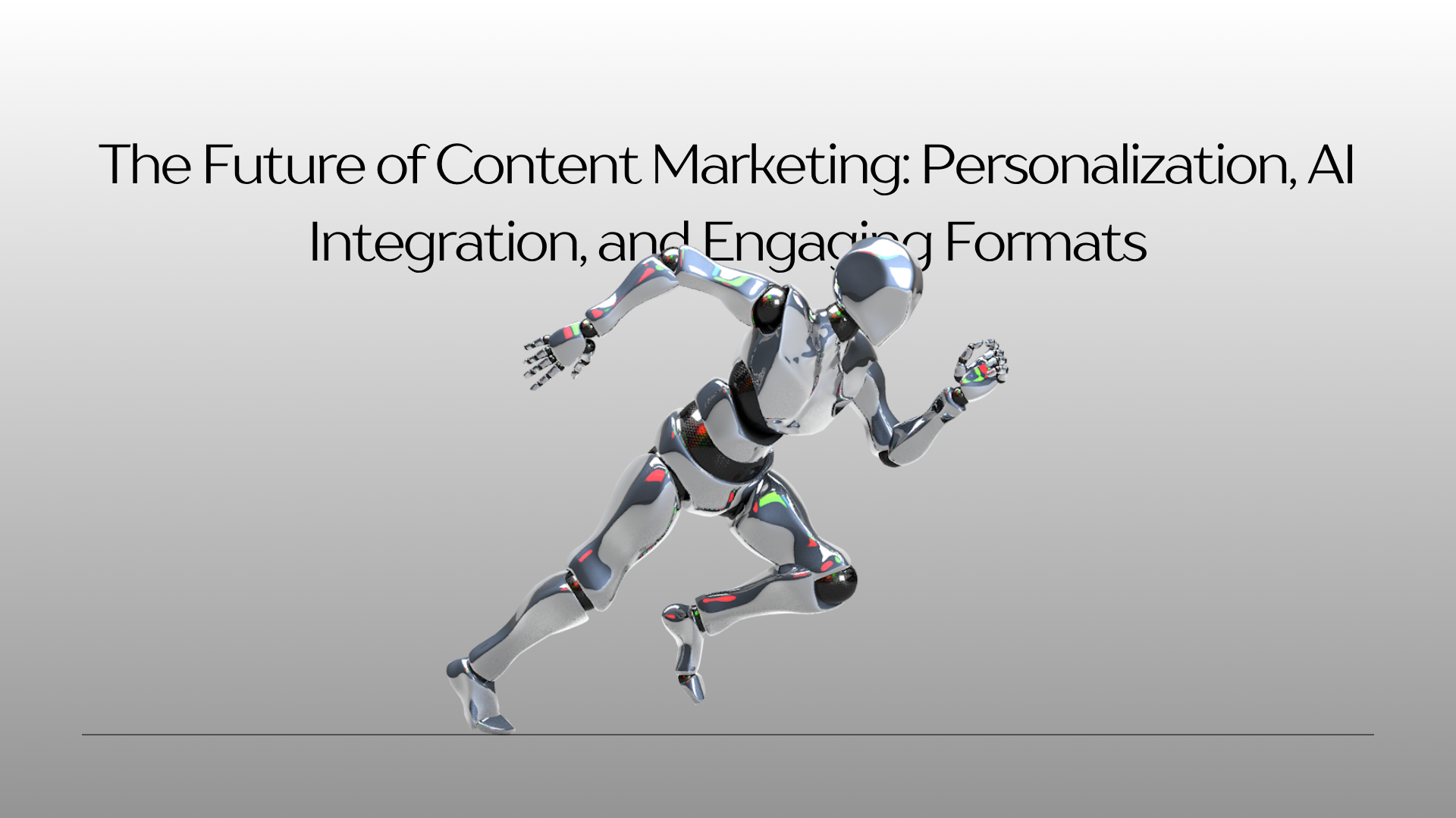 The Future of Content Marketing: Personalization, AI Integration, and Engaging Formats